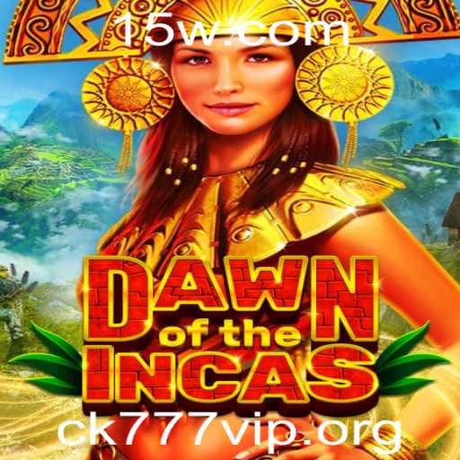 Descubra Dawn of the Incas: O Novo Jogo com ck777 vip