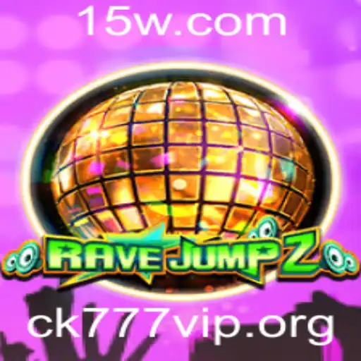 Explorando o Mundo de RaveJump2 com CK777 VIP